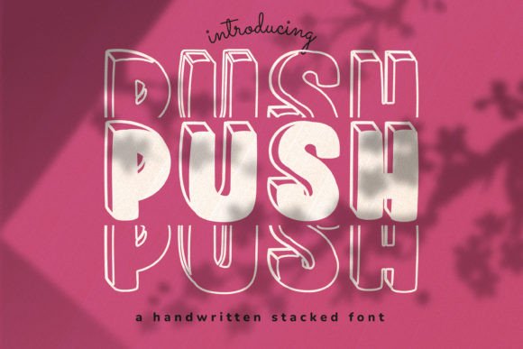 Push: A Display Font That Moves Your Message Forward